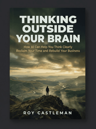 Thinking Outside Your Brain by Roy Castleman